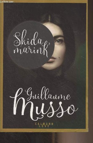 Skidamarink musso guillaume - musso,