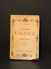Livre À Travers l'Alsace Par André Hallays 1923