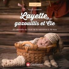 Layette gazouillis cie - gazouillis, et