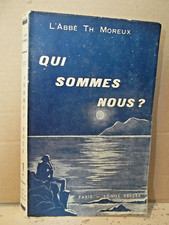Abbé Moreux. QUI SOMMES-NOUS