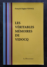 LES VERITABLES MEMOIRES DE VIDOCQ Francois-Eugène Vidocq 2011 Ed. LA DECOUVRANCE