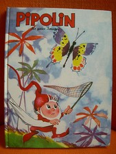 BD : PIPOLIN RELIE N° 6 (31 A 36) – AVEC ANCETRE  PIF PAR ARNAL - VAILLANT 1960