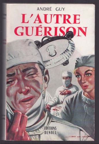 Andre guy autre guerison - l'autre,