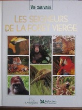 Vie sauvage/ Les seigneurs de