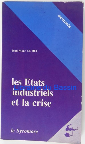 Les etats industriels - industriels, la