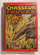 Album illustré de 25 numéros "Le chasseur de fauves" A.Galopin