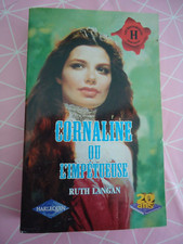 RUTH LANGAN - CORNALINE OU L'IMPETUEUSE  -  HARLEQUIN HISTORIQUE N° 117