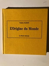 Curiosa : Pauline Barnet - L’origine du monde - Édition Originale 2001