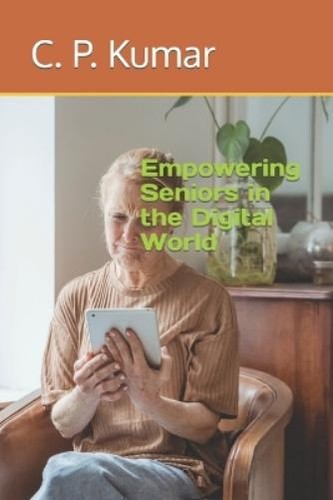 Kumar empowering seniors - p,
