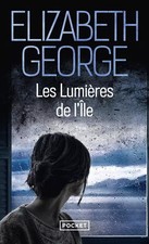 Les Lumières de l'île, Elizabeth GEORGE et  Alice DELARBRE