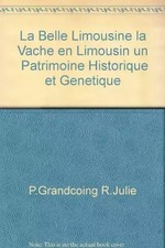 La belle limousine la vache en limousin un patrimoine historique et genetique, P