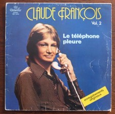 DISQUE VINYLE 33 TOURS CLAUDE FRANCOIS LE TELEPHONE PLEURE VOLUME 2