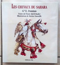 Equitation - Cheval : Les Chevaux du Sahara - Gal E. Daumas - Emir Abd-El-Kader.