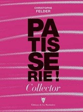 Pâtisserie collector numéro 3 de Felder, Christophe | Livre | état bon