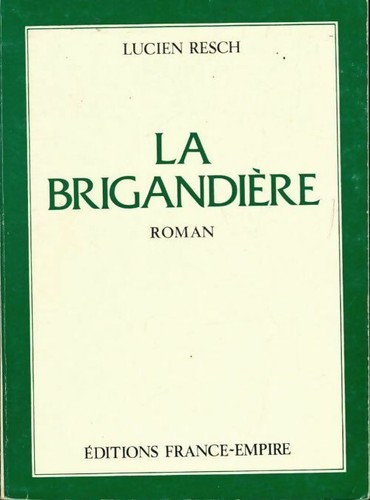 Brigandière lucien resch - brigandière,