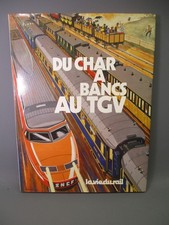 LQ1776 LIVRE Du char à bancs au TGV La Vie du Rail 174 pages