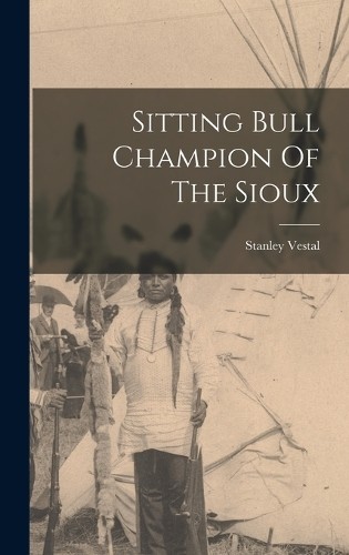 Stanley vestal sitting bull - stanley,