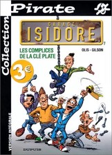 BD Pirate : Garage Isidore, tome 7 : Les complices de la clé plate, Olis et  Fra