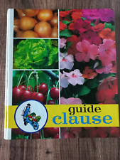 Guide Clause 27e édition - Traité pratique de jardinage L. Clause 1986