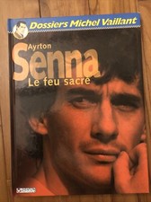 Dossiers Michel Vaillant Ayrton Senna Le Feu Sacré Édition Originale 2007