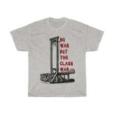 No War But The Class War