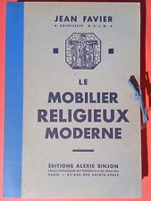 Le Mobilier Religieux Moderne , Éditions Sinjon 1930 ? Jean Favier ARCHITECTURE 