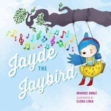 Jayde the Jaybird by Brandee