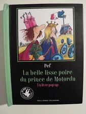 LA BELLE LISSE POIRE DU PRINCE DE MOTORDU, Pef, pop-up, 2010