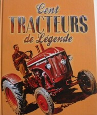 Livre automobile cent tracteurs de légende