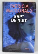 Rapt de nuit - Patricia MacDonald - 2008 - livre