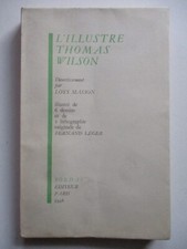 MASSON Loys - L'illustre Thomas Wilson - EO Envoi Signé Six ILL. Fernand Léger
