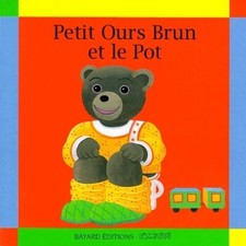 Petit Ours Brun et le pot -