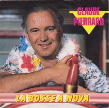 CLAUDE PIERRARD LA BOSSE A NOVA / DIS POURQUOI FRENCH 45 SINGLE AB PRODUCTIONS
