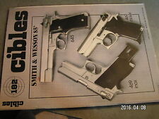 $$o Revue Cibles N°182 Smith & Wesson 85  Lee Enfield MK III  Sten vs MP 40