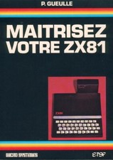 Lot de 3 ouvrages - Maitrisez ZX81 - Langage Machine ZX81 - Basic Programmation