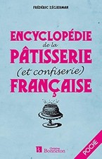 ENCYCLOPEDIE DE LA PATISSERIE