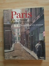 paris un voyage dans le temps, images d'une ville disparue,parigramme editions. 