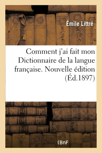 émile littré comment ai - Émile, j'ai
