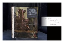 TRACY, CHARLES (1938-) Mobilier d'église continentale en Angleterre : un traf...