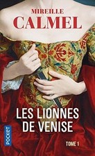 Les Lionnes de Venise T1 (1) de CALMEL, Mireille | Livre | état bon
