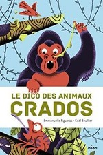 LE DICO DES ANIMAUX CRADOS de