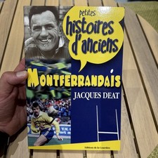 ★ PETITES HISTOIRES D'ANCIENS MONTFERRANDAIS ★ ASM RUGBY JACQUES DEAT DL 2009