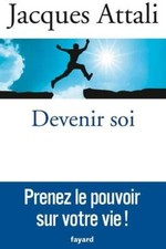 Devenir soi - Jacques Attali -