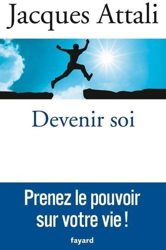 Devenir soi jacques attali - soi,