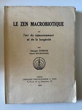 Ohsawa G., Le zen macrobiotique, Vrin, 1969.