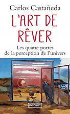 L'Art de rêver. Les Quatre Portes de la perception de l'univers