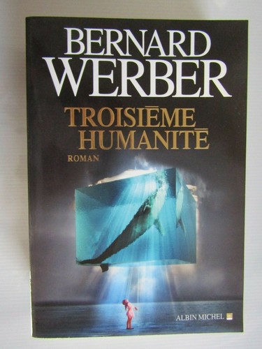 Troisième humanité bernard - troisième,