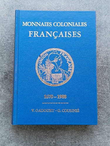 Livre monnaies coloniales - monnaies,
