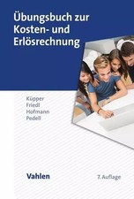 Übungsbuch zur Kosten- und