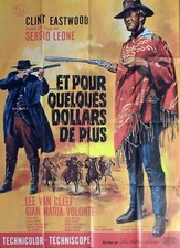 FOR A FEW DOLLARS MORE - EASTWOOD / LEONE - ORIGINAL LARGE FRENH MOVIE POSTER